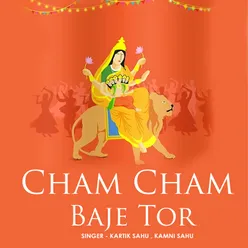 Cham Cham Baje Tor